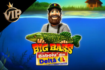 Big Bass - Baboiu’ din Delta VIP